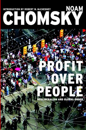 Profit Over People: Neoliberalism and Global Order von Seven Stories Press