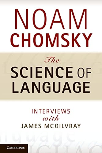 The Science of Language: Interviews with James McGilvray von Cambridge University Press