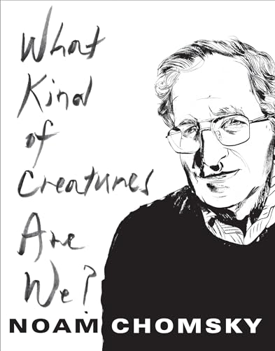 What Kind of Creatures Are We? (Columbia Themes in Philosophy) von Columbia University Press