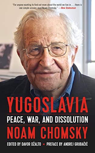 Yugoslavia: Peace, War, and Dissolution (PM Press) von PM Press