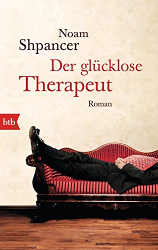 Der glücklose Therapeut: Roman von btb
