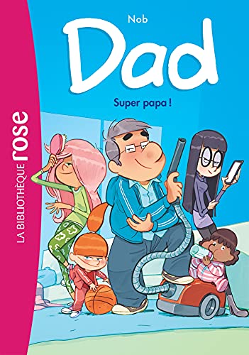 Dad 01 - Super papa ! Dad 01 - Super papa !
