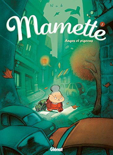 Mamette, Tome 1 : Anges et pigeons