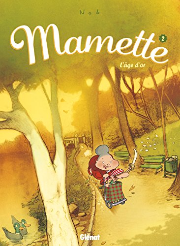 Mamette - Tome 02: L'Âge d'or Mamette - Tome 02: L'Âge d'or