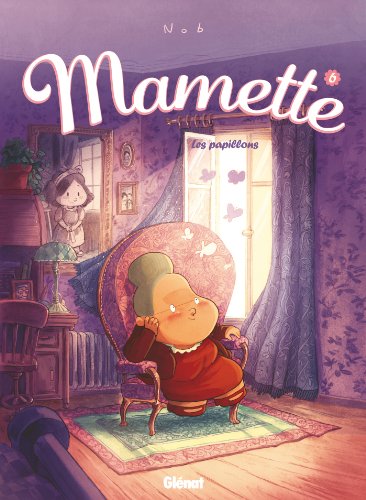 Mamette - Tome 06: Les papillons Mamette - Tome 06: Les papillons von GLÉNAT BD