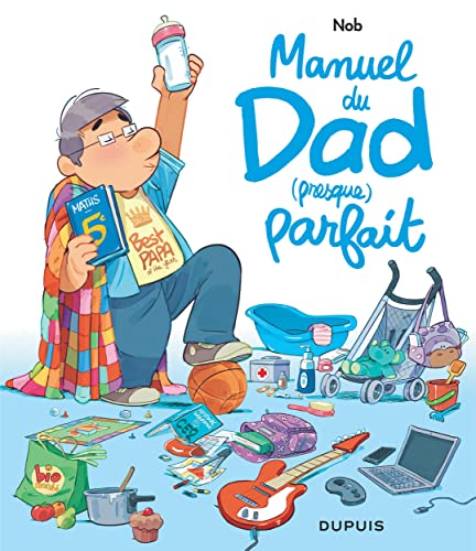 Manuel du dad presque parfait