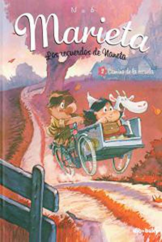 Marieta 2. Los recuerdos de Naneta : camino de la escuela (Infantil)