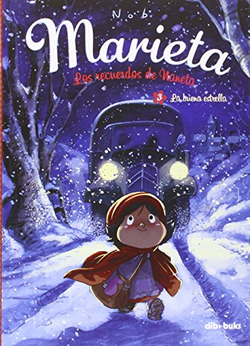 Marieta 3. Los recuerdos de Naneta : la buena estrella (Infantil)