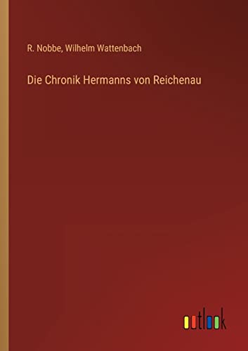 Die Chronik Hermanns von Reichenau von Outlook Verlag