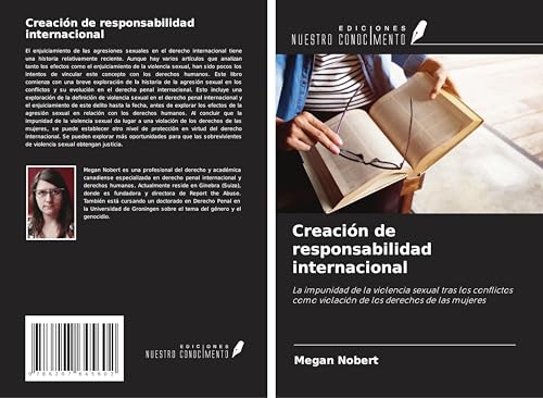 Creación de responsabilidad internacional: La impunidad de la violencia sexual tras los conflictos como violación de los derechos de las mujeres von Ediciones Nuestro Conocimiento