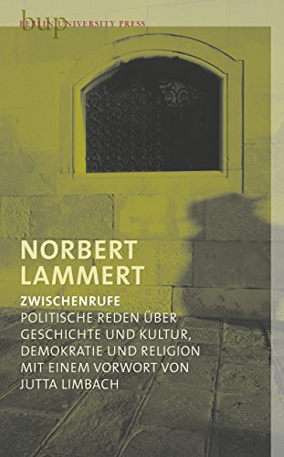 Zwischenrufe: Politische Reden über Geschichte und Kultur, Demokratie und Religion