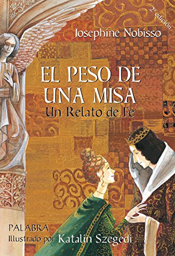 El peso de una misa : un relato de fe (Libros ilustrados) von Palabra