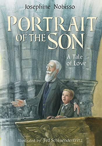 Portrait of the Son: A Tale of Love (Theological Virtues)