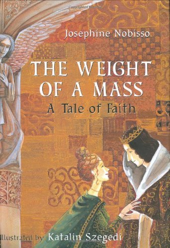 The Weight of a Mass: A Tale of Faith (The Theological Virtues Trilogy)