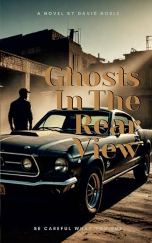 Ghost In The Rear-View von Noble Park