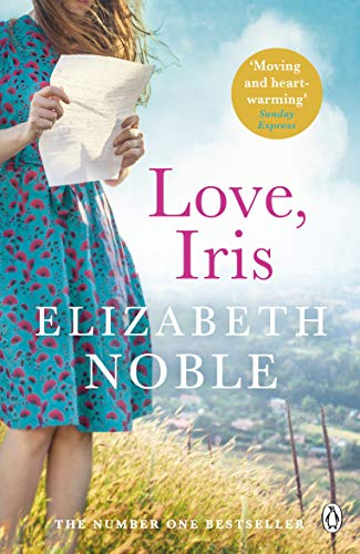 Love, Iris: The Sunday Times Bestseller and Richard & Judy Book Club Pick 2019