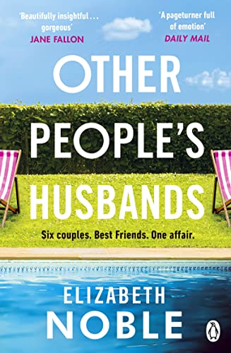 Other People's Husbands: The emotionally gripping story of friendship, love and betrayal from the author of Love, Iris Other People's Husbands: The emotionally gripping story of friendship, love and betrayal from the author of Love, Iris