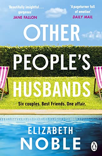 Other People's Husbands: The emotionally gripping story of friendship, love and betrayal from the author of Love, Iris von PENGUIN BOOKS LTD