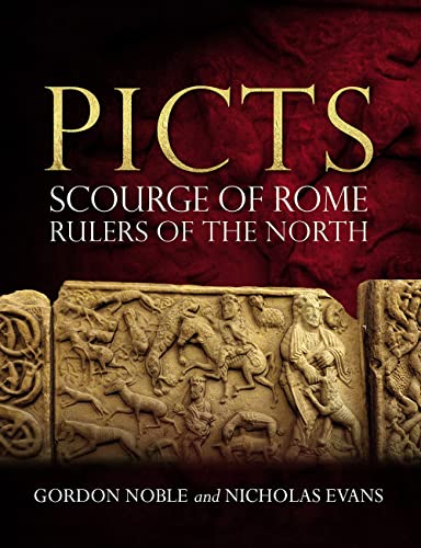Picts: Scourge of Rome, Rulers of the North von Birlinn Ltd