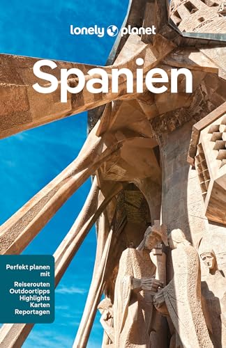 LONELY PLANET Reiseführer Spanien: Eigene Wege gehen und Einzigartiges erleben. von Mairdumont
