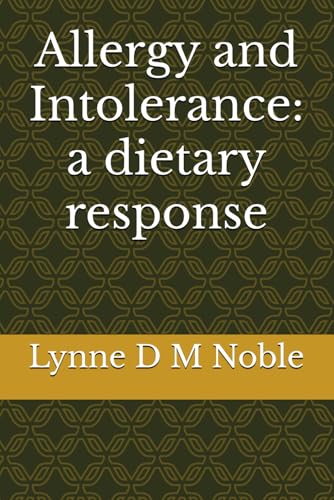 Allergy and Intolerance: a dietary response von Independently published