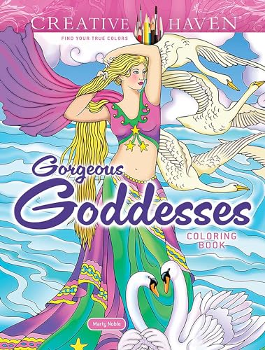 Creative Haven Gorgeous Goddesses Coloring Book (Adult Coloring Books: Fantasy)
