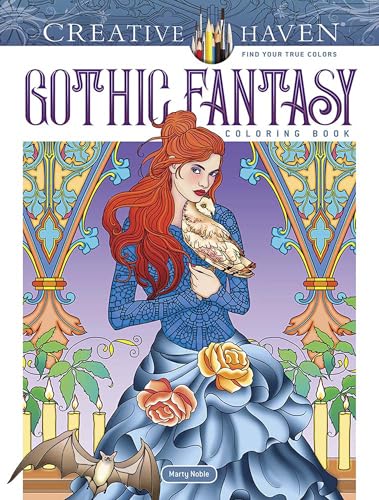 Creative Haven Gothic Fantasy Coloring Book (Creative Haven Coloring Books)