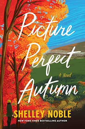 Picture Perfect Autumn: A Novel von Avon
