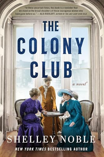 The Colony Club: A Captivating Tale of Ambition and Social Change, Explore the Daring Inception of New York's First Women's Club von William Morrow Paperbacks