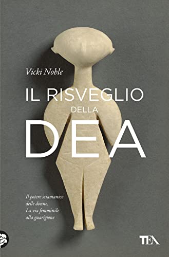 Il risveglio della dea (Saggi best seller)