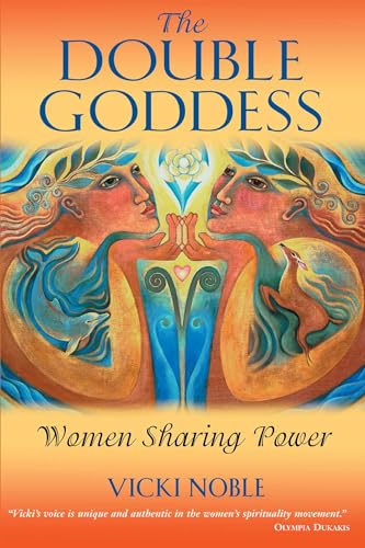 The Double Goddess: Women Sharing Power