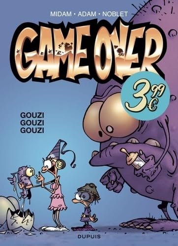 Game over - Tome 3 - Gouzi gouzi gouzi von DUPUIS