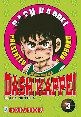 Dash Kappei. Gigi la trottola (Vol. 3) von Star Comics
