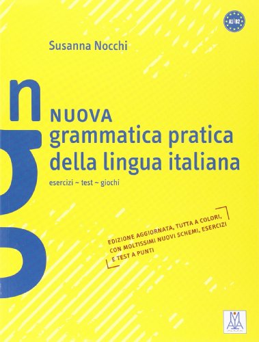 Nuova grammatica pratica della lingua italiana: esercizi - test - giochi / Grammatica Nuova grammatica pratica della lingua italiana: esercizi - test - giochi / Grammatica