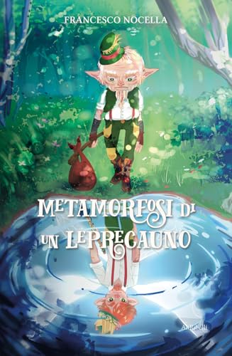 Metamorfosi di un Leprecauno Metamorfosi di un Leprecauno von Ali Ribelli Edizioni