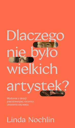 Dlaczego nie było wielkich artystek? von Smak Słowa