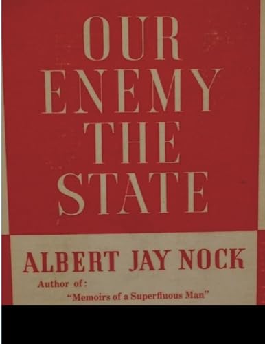 Our Enemy, the State