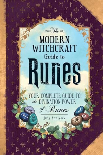 The Modern Witchcraft Guide to Runes: Your Complete Guide to the Divination Power of Runes (Modern Witchcraft Magic, Spells, Rituals) von Adams Media