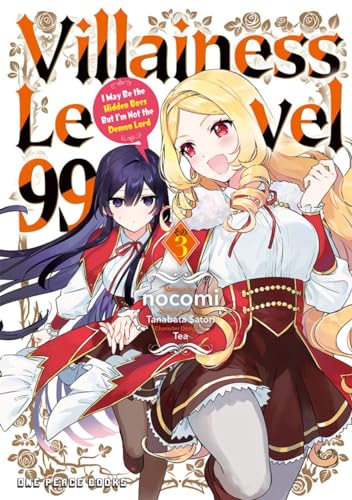 Villainess Level 99 3: I May Be the Hidden Boss but I'm Not the Demon Lord Villainess Level 99 3: I May Be the Hidden Boss but I'm Not the Demon Lord von One Peace Books, Incorporated