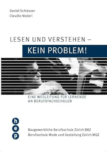 Lesen und Verstehen - kein Problem: Eine Wegleitung für Lernende an Berufsfachschulen