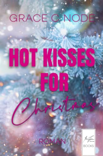Hot Kisses for Christmas: DE von epubli