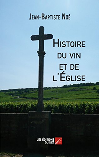 Histoire du Vin et de l'Eglise