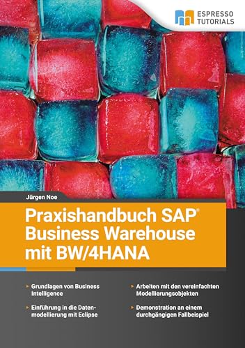 Praxishandbuch SAP Business Warehouse mit BW/4HANA