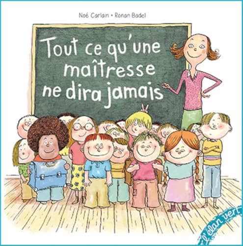 Tout ce qu'une maîtresse ne dira jamais von ELAN VERT