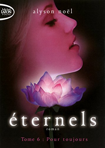 Eternels T06 Pour toujours (6) von MICHEL LAFON