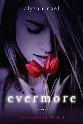 Evermore: The Immortals: A novel (The Immortals, 1)