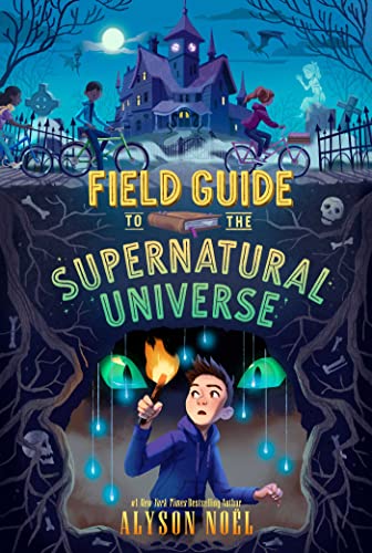 Field Guide to the Supernatural Universe von Margaret K. McElderry Books