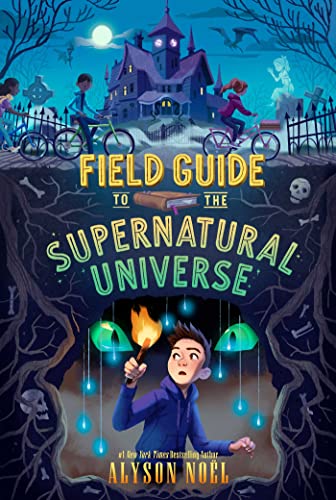 Field Guide to the Supernatural Universe Field Guide to the Supernatural Universe