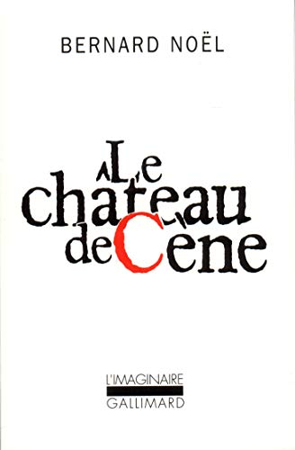 Le chateau de Cene/Le chateau de Hors/L'outrage aux mots: Suivi de Le château de Jors ; L'outrage aux mots ; La pornographie