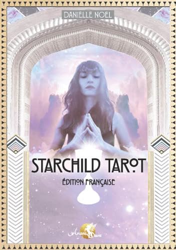 Starchild Tarot - Edition française - Coffret: Coffret avec un tarot de 79 cartes et un livret explicatif von ARCANA SACRA